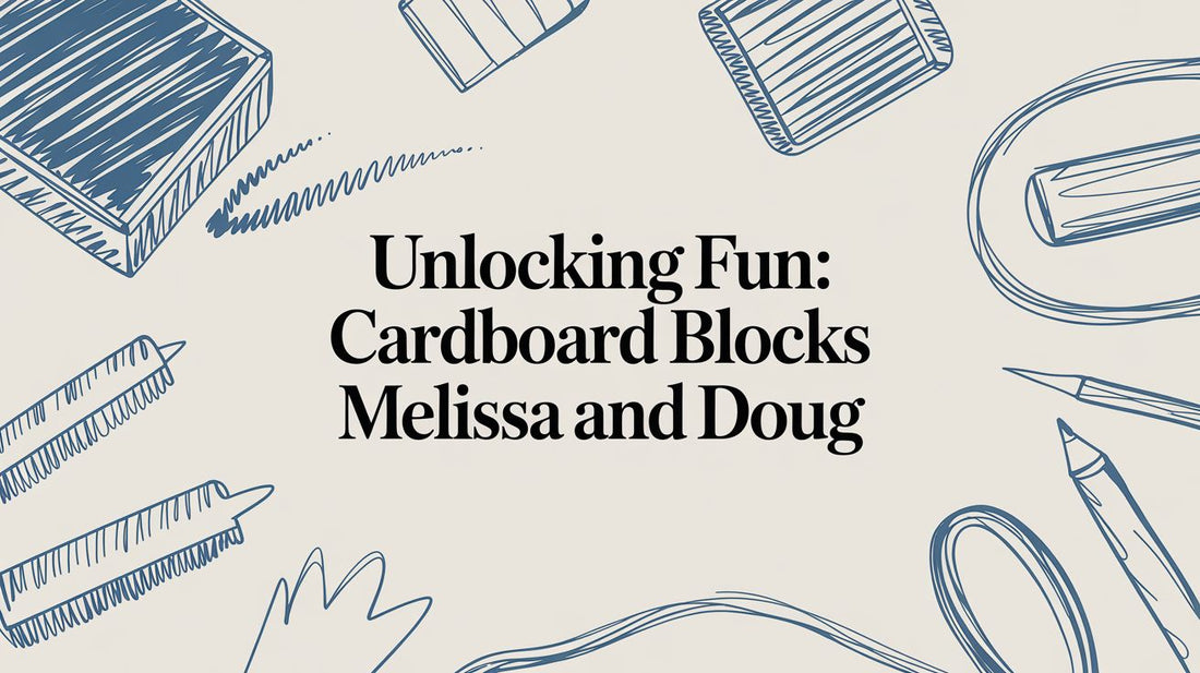 Unlocking Fun: Cardboard Blocks from Melissa and Doug