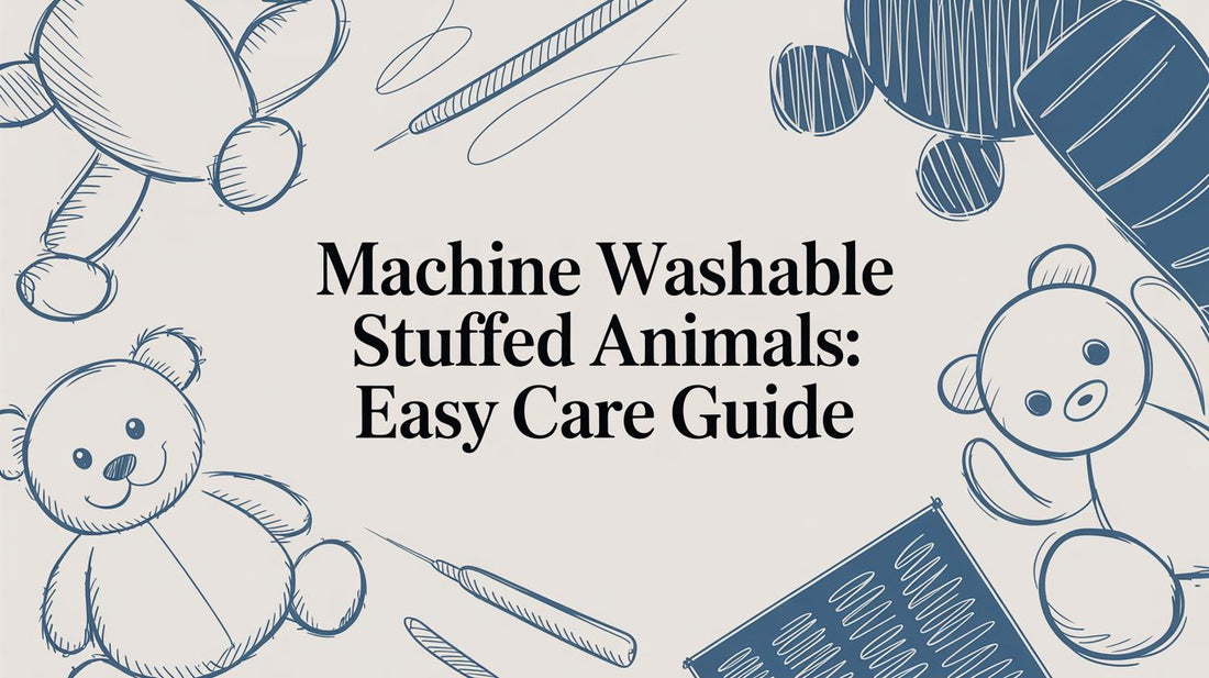 Machine Washable Stuffed Animals: Easy Care Guide