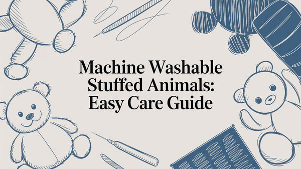 Machine Washable Stuffed Animals: Easy Care Guide