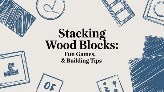 Stacking Wood Blocks: Fun Games & Building Tips